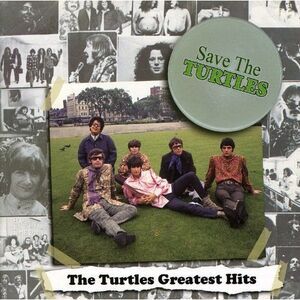 The Turtles - Save the Turtles: The Turtles Greatest Hits  CD